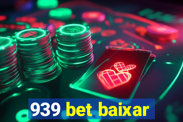 939 bet baixar